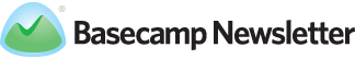 Basecamp Newsletter